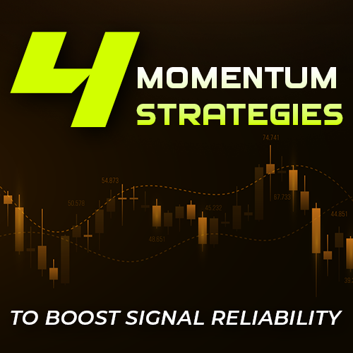 [e-Webinar] 4 momentum strategies to boost signal reliability