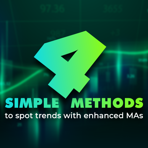 [e-Webinar] 4 simple methods to spot trends with enhanced MAs